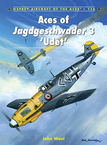 Aces of Jagdgeschwader 3 'Udet' (Aircraft of the Aces)